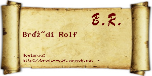 Bródi Rolf névjegykártya